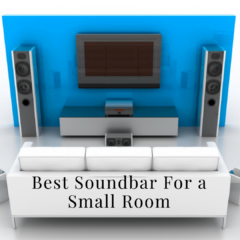Best Soundbar For a Small Room