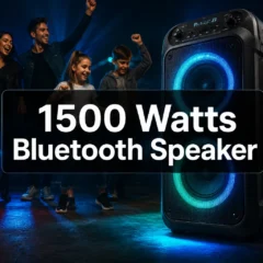 1500 Watts Bluetooth Speaker