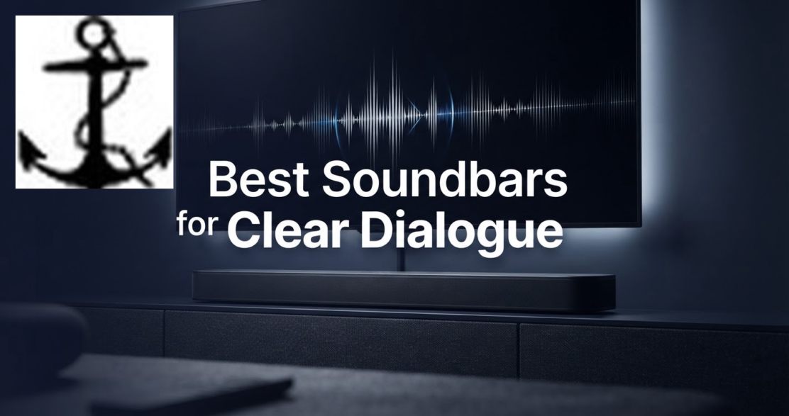 Best Soundbars for Clear Dialogue